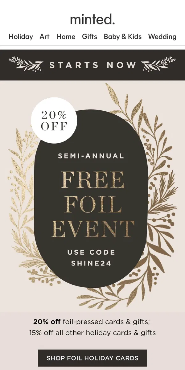 Email from Minted. Our free foil event is on!