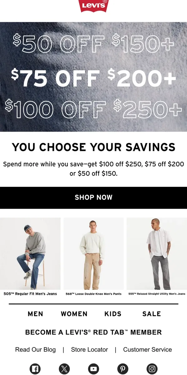 Email from Levi's. Get $100 off $250, $75 off $200, or $50 off $150