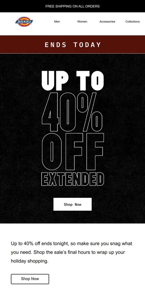 Email from Dickies. Ends Today: Up to 40% Off