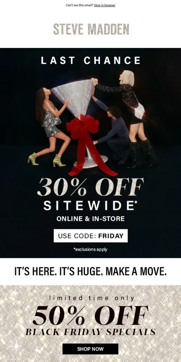 Email from Steve Madden. 📣LAST CALL: 30% OFF