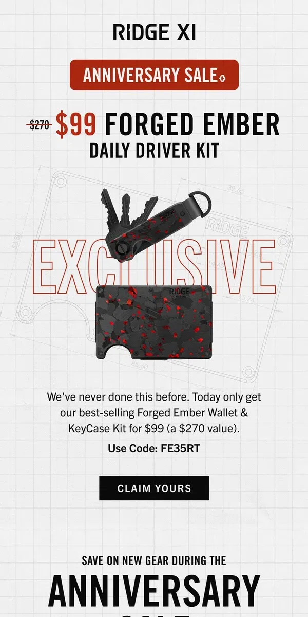 Email from The Ridge. TODAY ONLY: $99 Forged Ember Daily Driver Kit