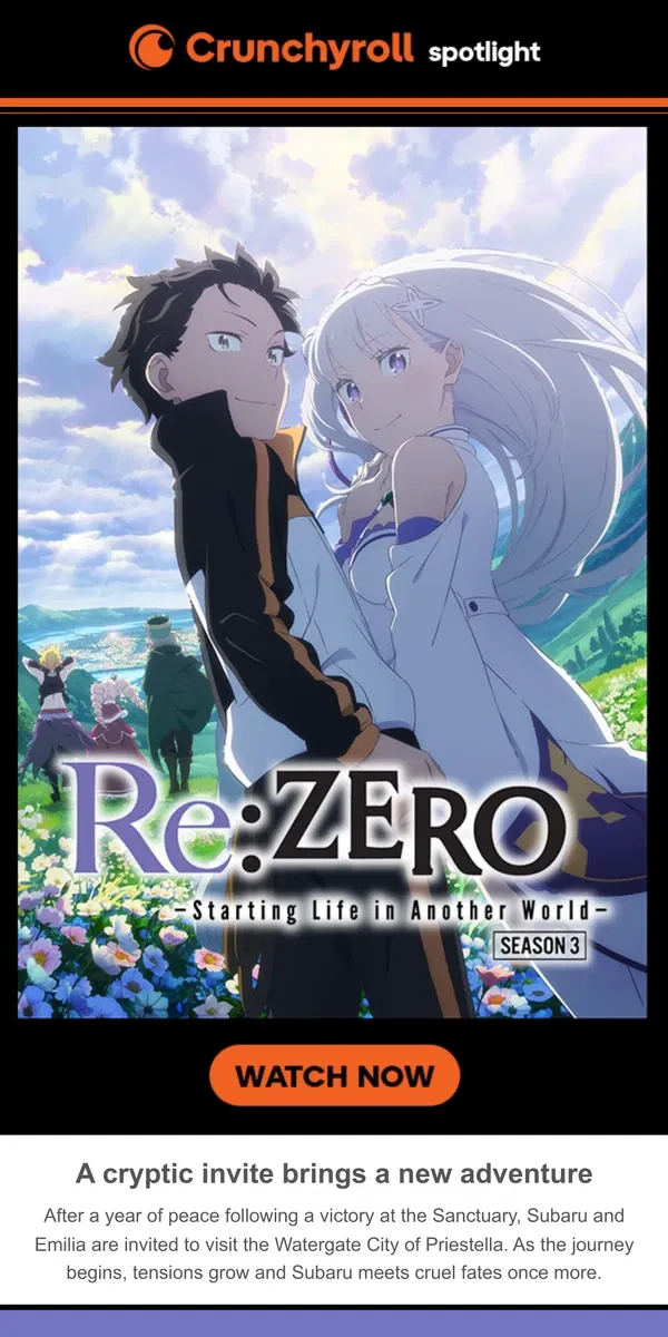 Email from Crunchyroll. 👑 Re:ZERO -Starting Life in Another World- Continues!