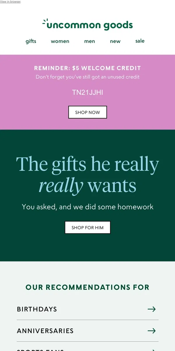 Email from Uncommon Goods. The gifts he really *really* wants