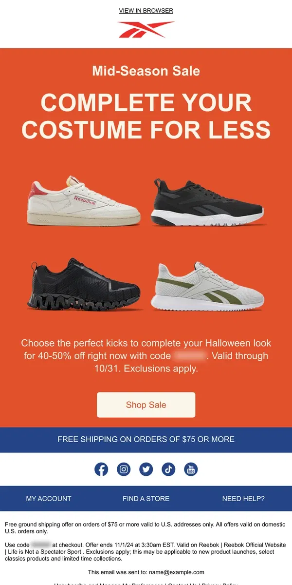 Email from Reebok. 40-50% off kicks for your costume 🎃