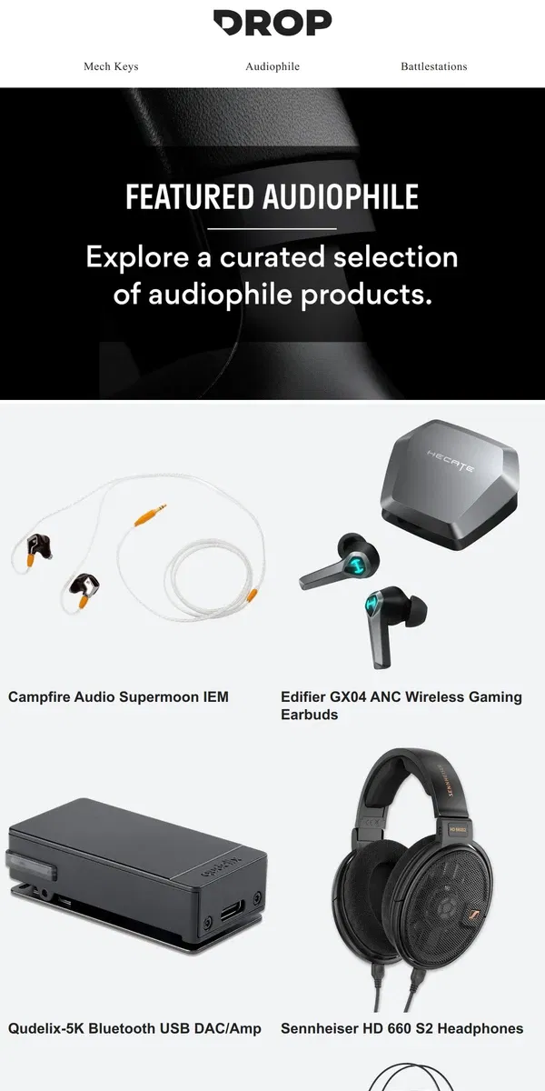 Email from Drop. Shop Recommended Audiophile Products