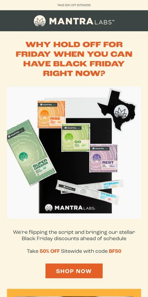 Email from MANTRA Labs. Why Wait? Black Friday Starts NOW!