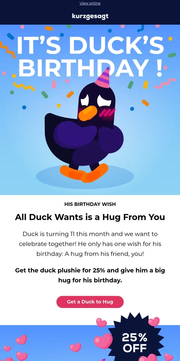 Email from Kurzgesagt. Celebrate Duck's Birthday With Us 🦆💖