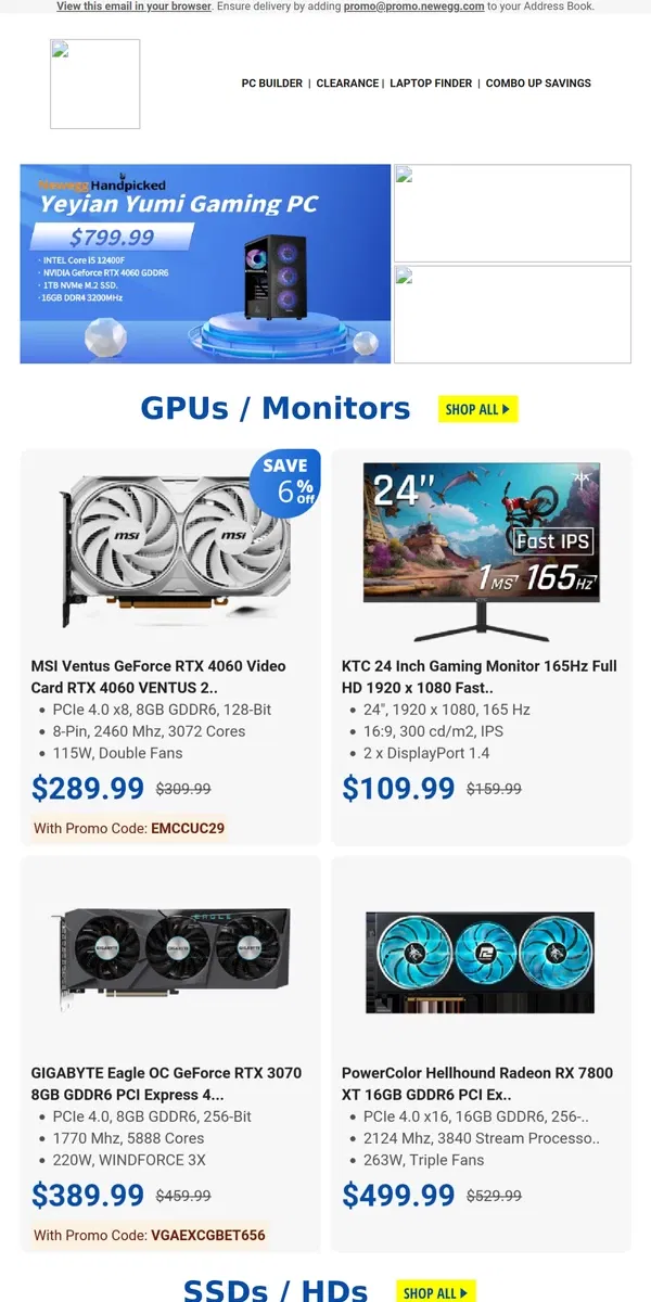 Email from Newegg. $2499.99 Gaming PC Ryzen 7! $289.99 GeForce RTX 4060!