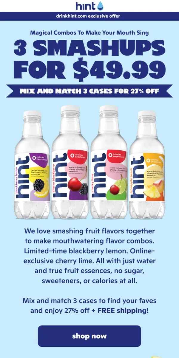 Email from Hint Water. 27% off Smashups, mix & match 🍒🍋