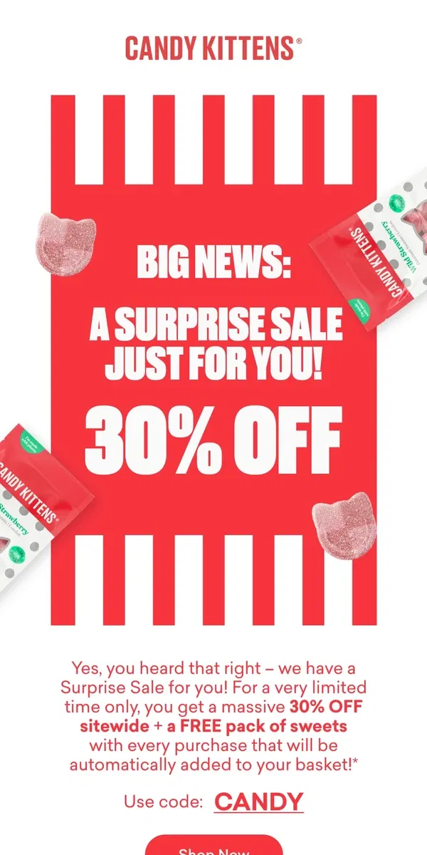 Email from Candy Kittens. Surprise! 30% Off Sitewide + Free Sweets