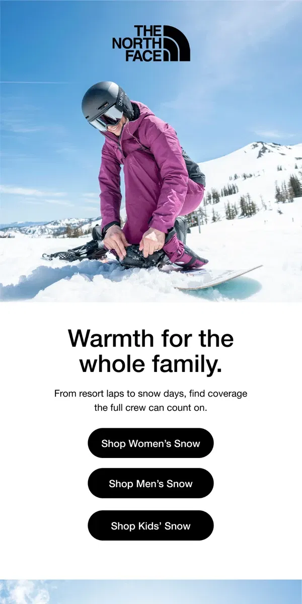 Email from The North Face. Versatile snow gear for every mountain