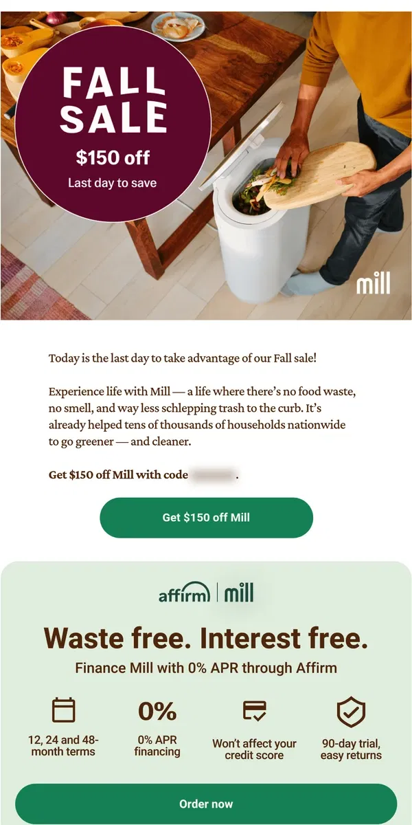 Email from Mill. Final day to save $150