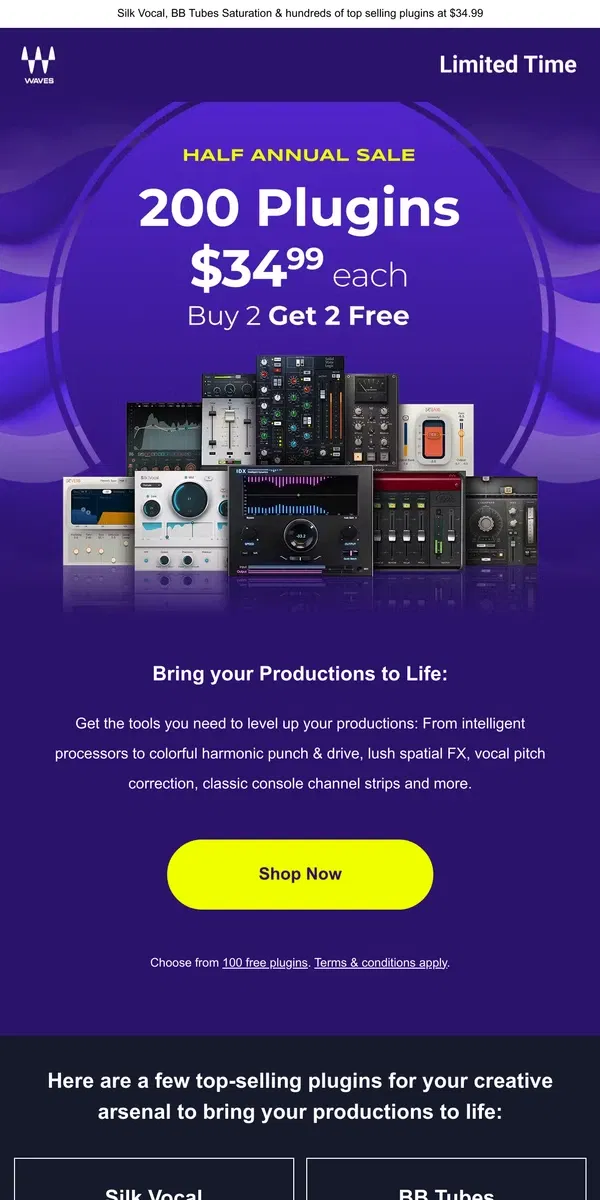 Email from Waves Audio. 200 Plugins $34.99 each 🎁 Buy 2 Get 2 Free