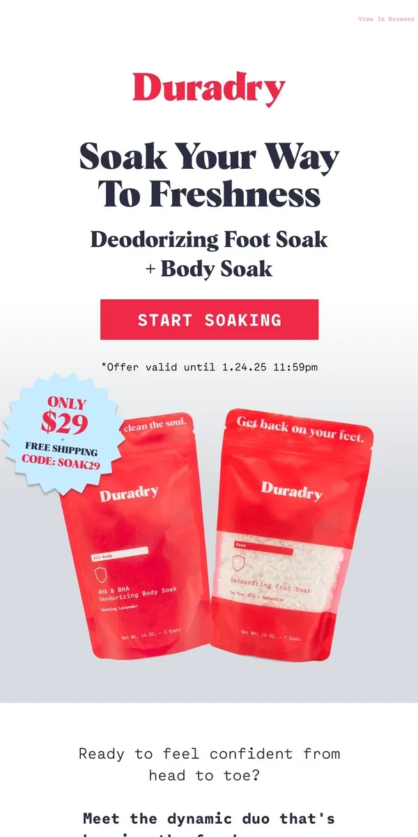 Email from Duradry. 🛁Body+Foot Soak =Total Freshness ($29!)