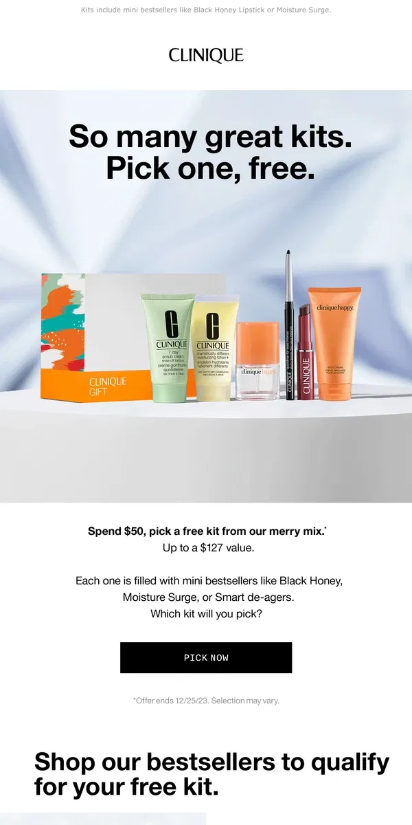 Email from Clinique. 😍 Pick a kit from our merry mix! Free with $50 purchase. 