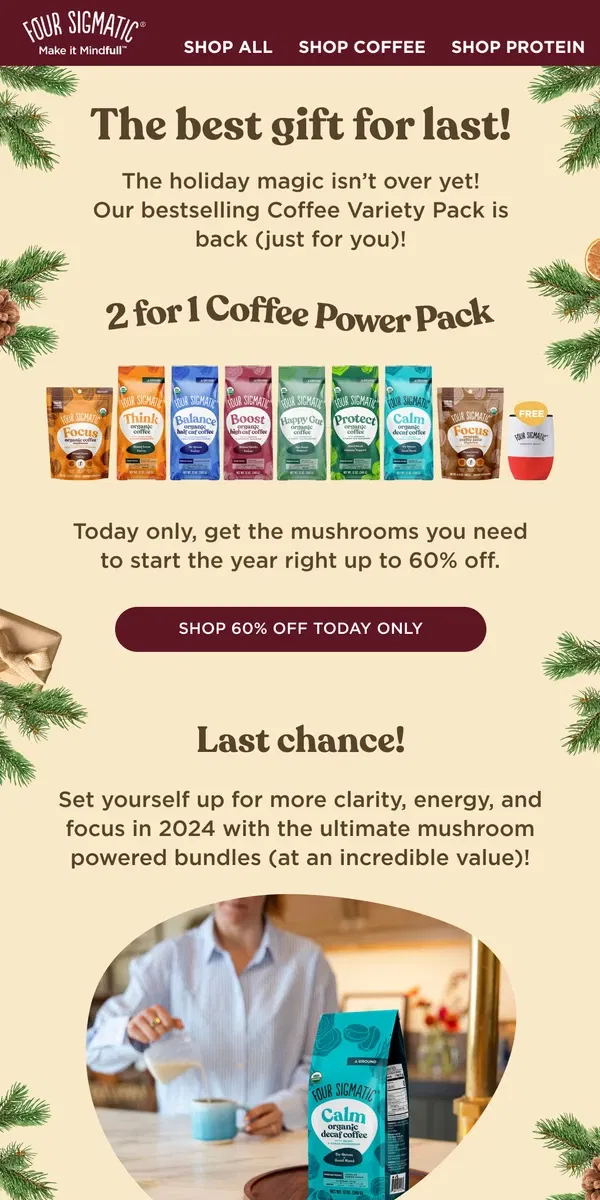 Email from Four Sigmatic. Last chance deals of 2023!