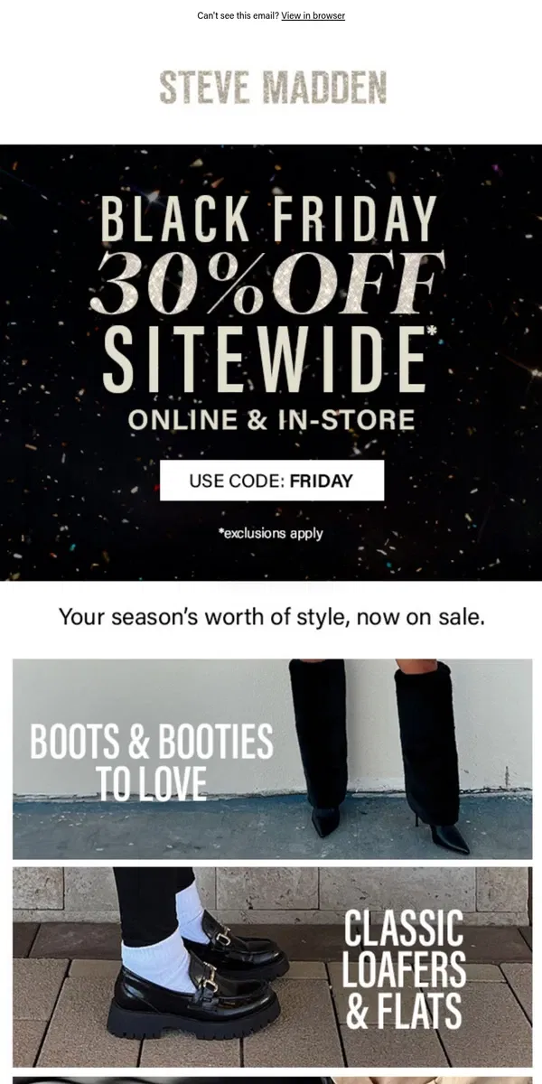 Email from Steve Madden. All The Shoes. All The Savings. No Excuses.