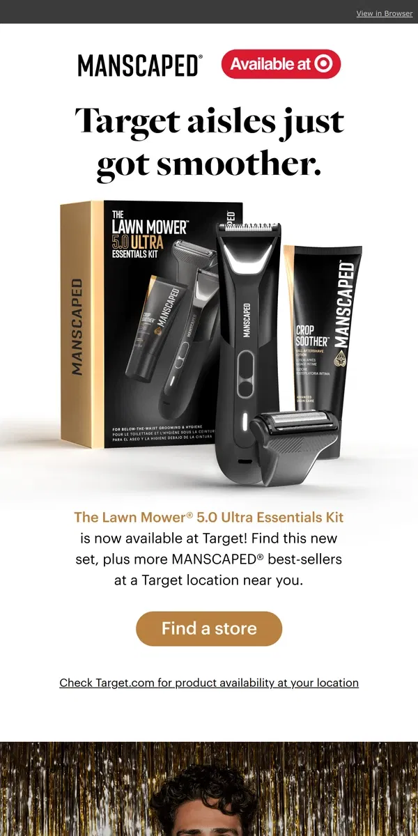 Email from MANSCAPED. MANSCAPED® + Target: Walk in, strut out