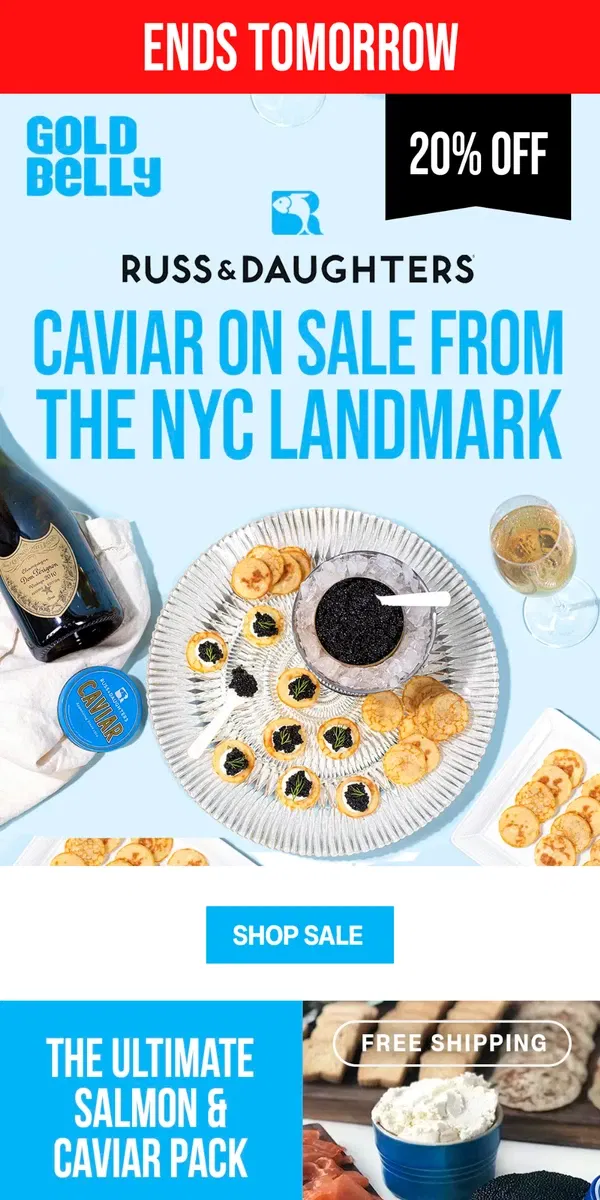 Email from Goldbelly. Russ & Daughters Caviar Sale Ends TOMORROW! 🐟