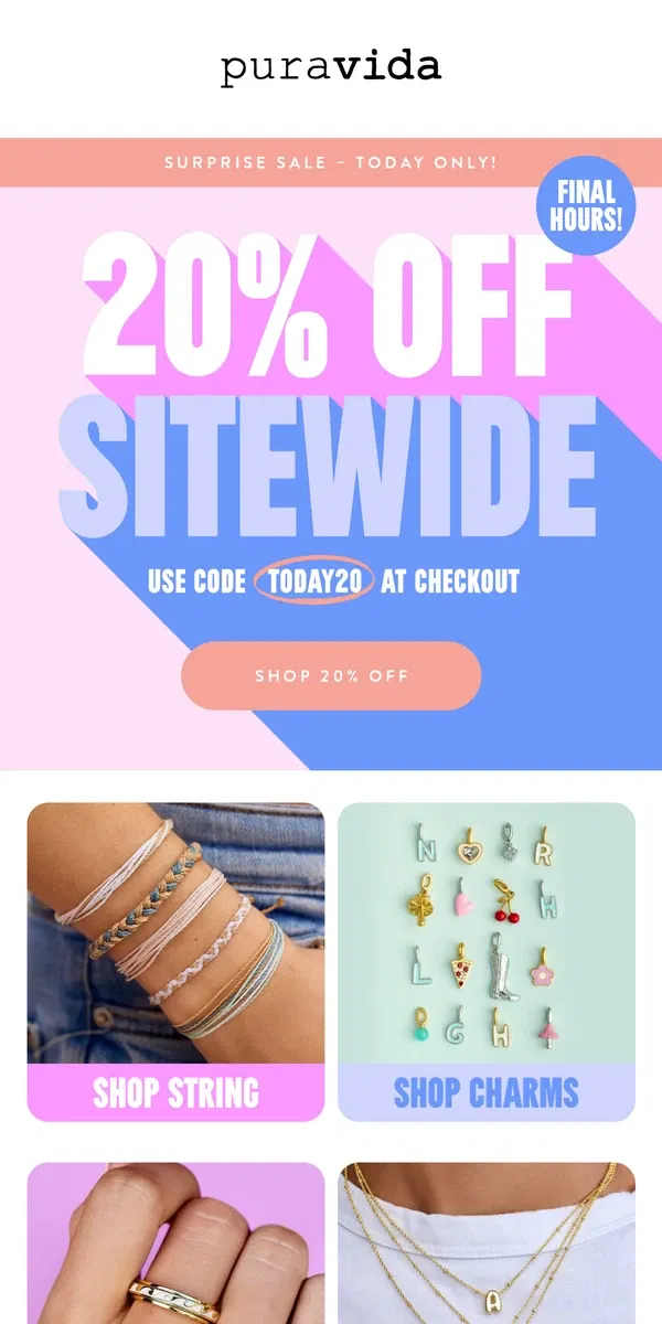 Email from Pura Vida Bracelets. Final hours to shop sitewide at 20% off…