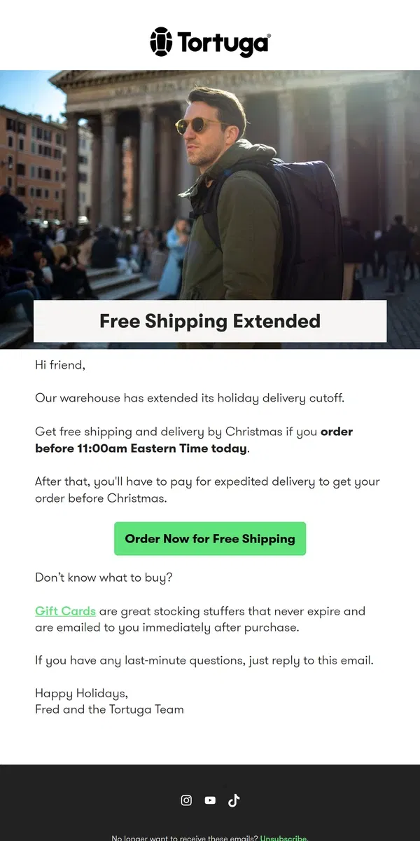 Email from Tortuga Backpacks. Free Shipping Deadline Extended to 11 am EST