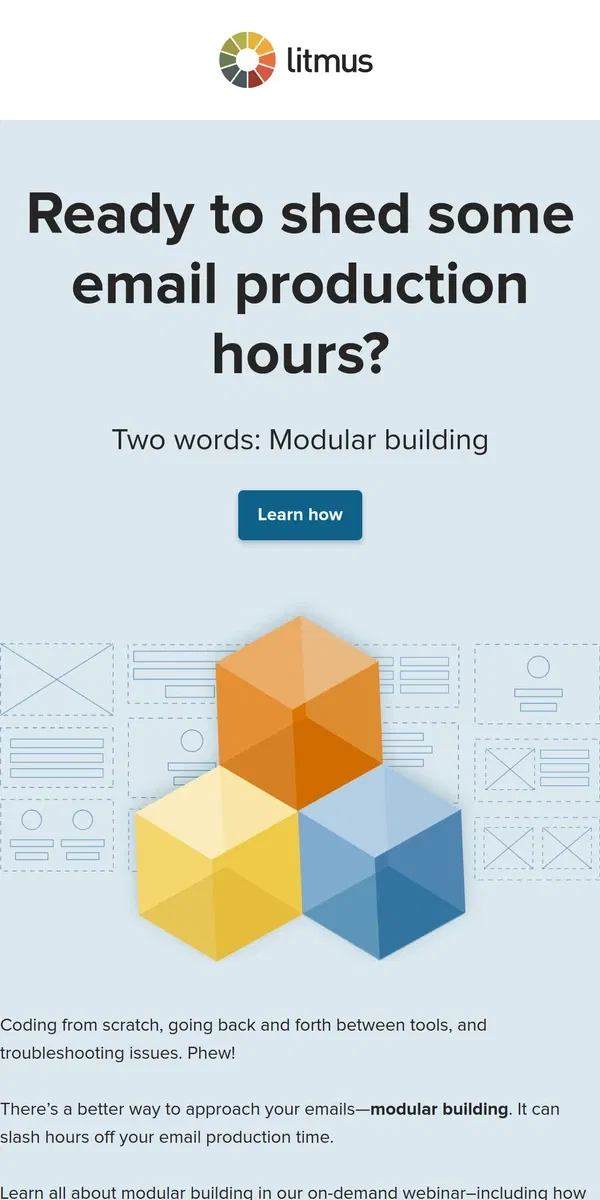 Email from Litmus. Building your emails doesn’t have to feel like a workout