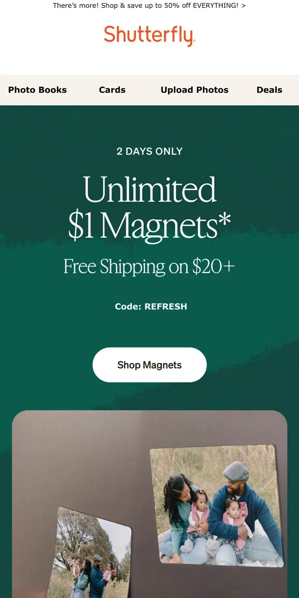 Email from Shutterfly. Unlimited $1 Magnets + Free Shipping 🙌