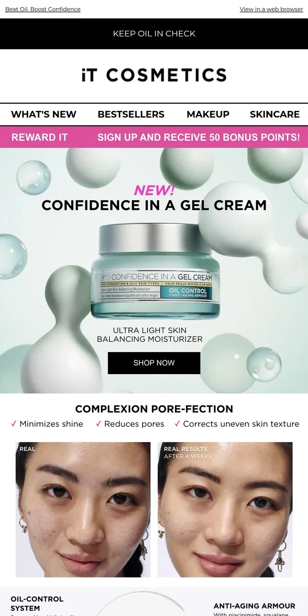 Email from IT Cosmetics. NEW! Confidence in a Gel Cream Oil Control