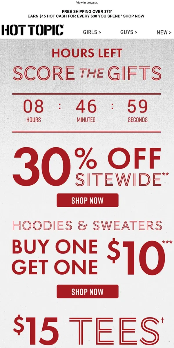 Email from Hot Topic. HOURS LEFT! ⏳ $15 Tees, 30% Off sitewide + BOGO $10 hoodies & sweaters