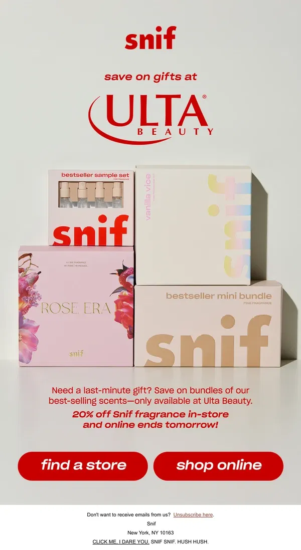 Email from Snif. 20% OFF AT ULTA BEAUTY ENDS TOMORROW.