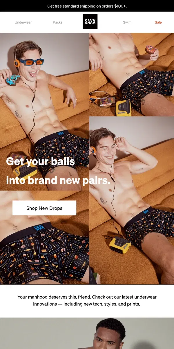 Email from SAXX Underwear. Hey, friend. Catch our latest product drops 🚨