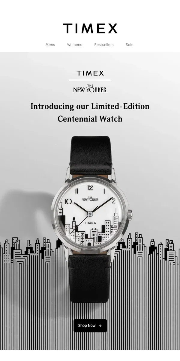 Email from Timex. Timex | The New Yorker: Limited-Edition Centennial Watch