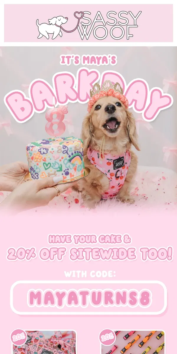 Email from Sassy Woof. Celebrate Maya's 8th Barkday with us! 💖