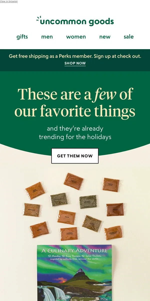 Email from Uncommon Goods. These are a *few* of our favorite things