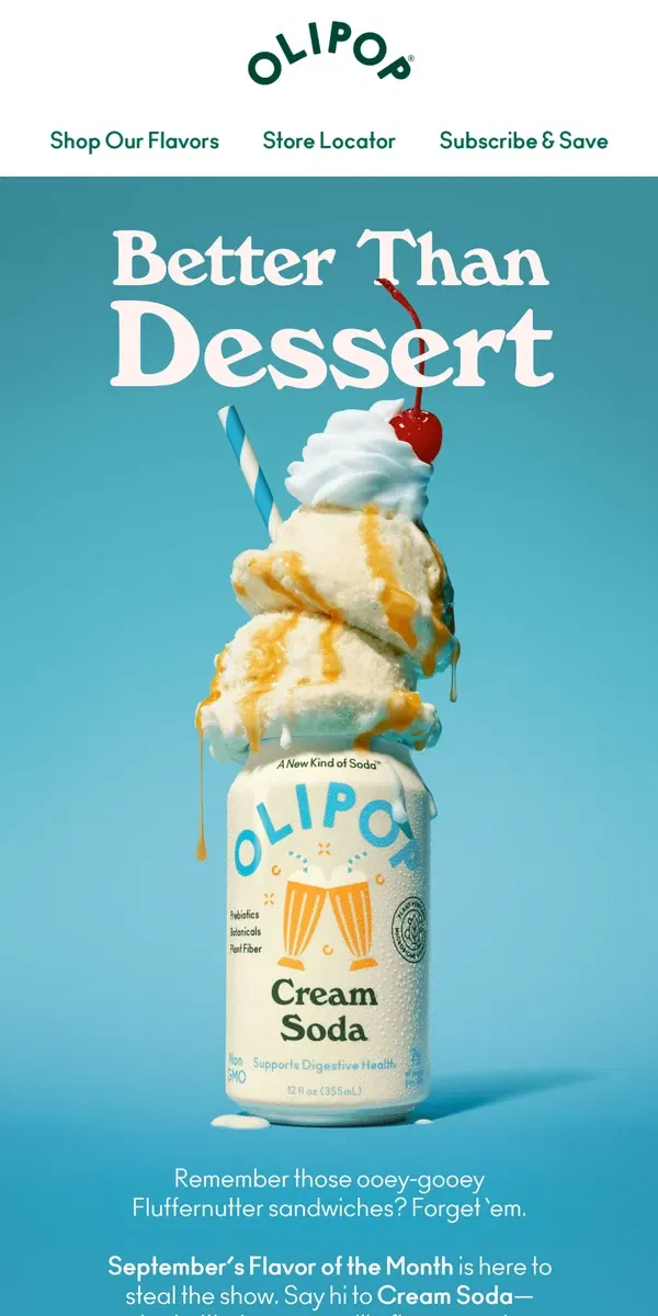 Email from OLIPOP. And the flavor of the month is…. 🍨🥤