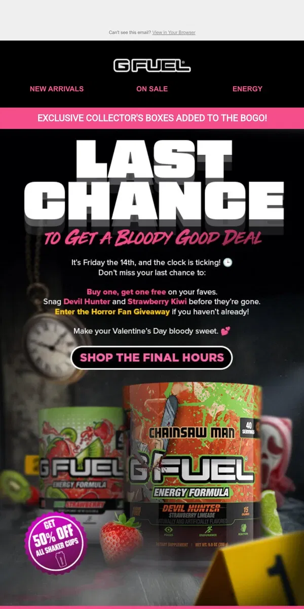 Email from G FUEL. ⏳ Final Hours: Bloody Valentine’s BOGO Ends Tonight!