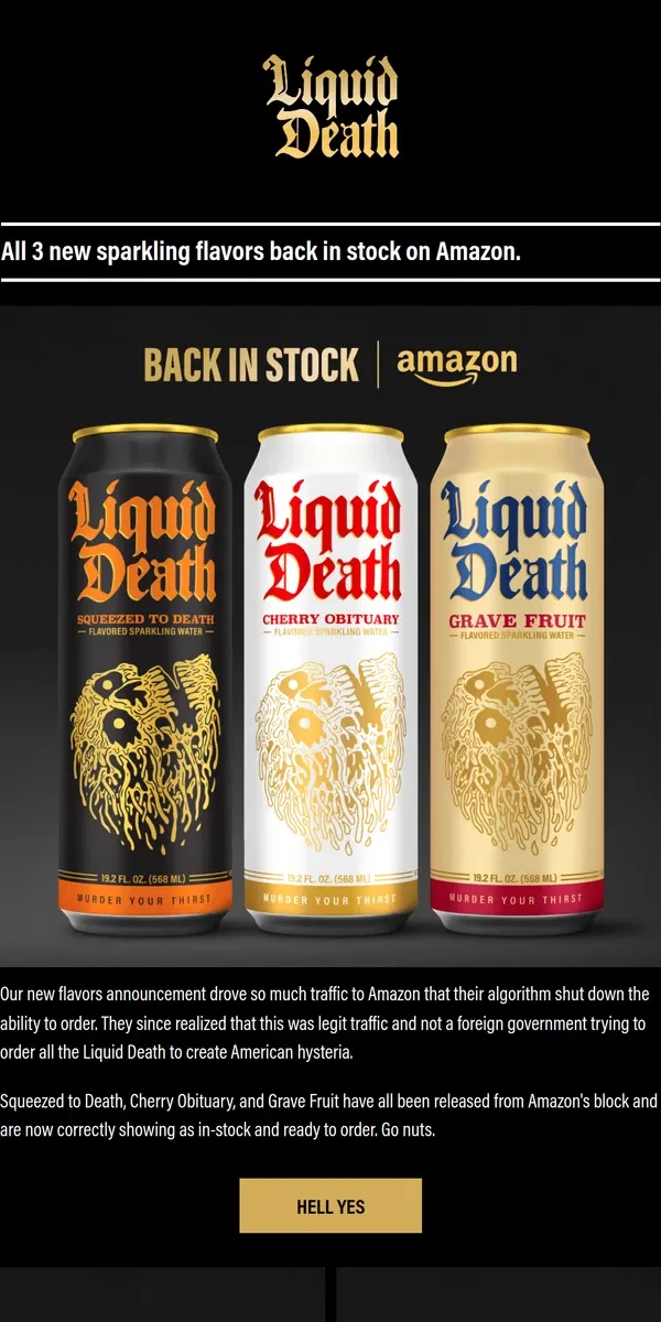 Email from Liquid Death. New Flavors Back In Stock