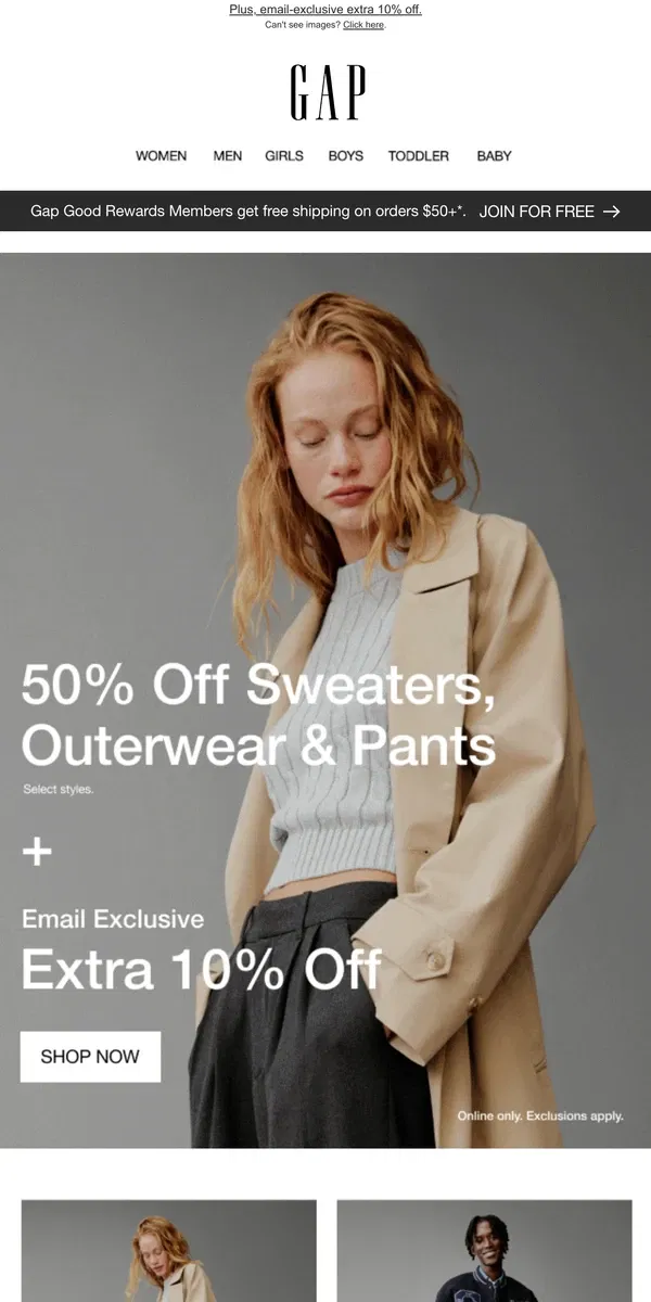 Email from GAP. You're welcome to enjoy 50% off sweaters, outerwear & pants >