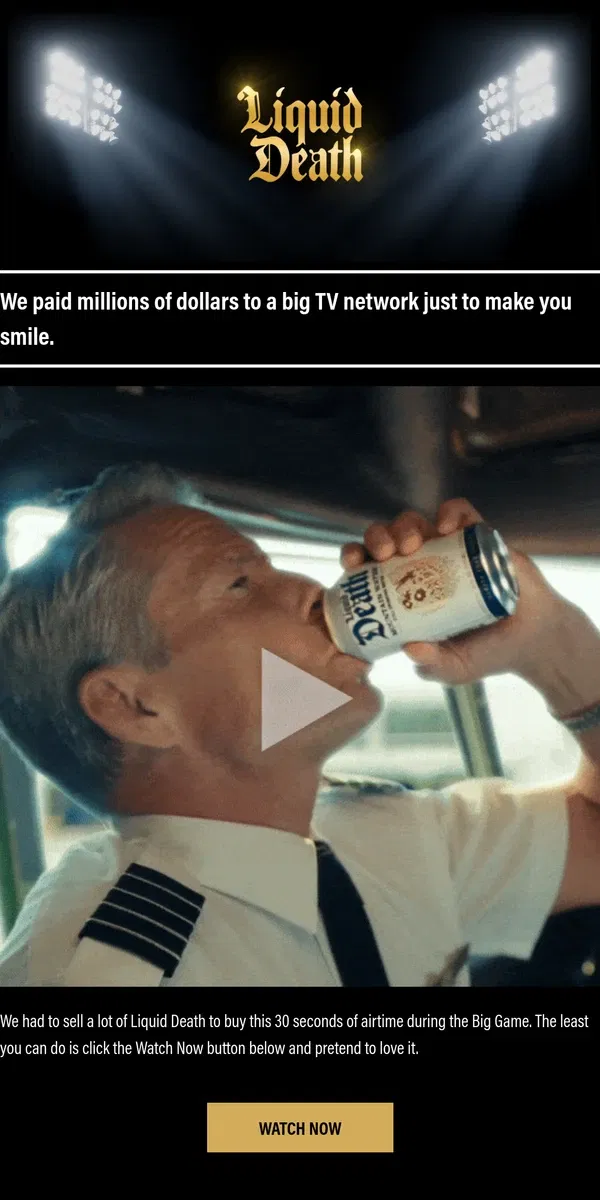 Email from Liquid Death. 'Safe For Work' Big Game Commercial