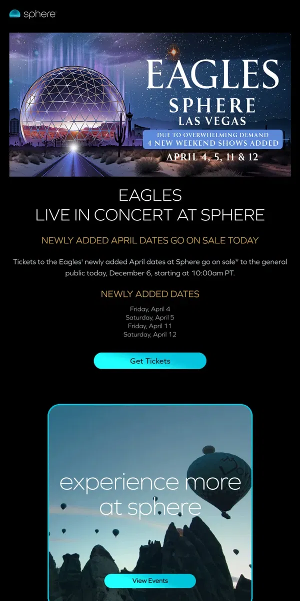 Email from Sphere. Eagles Tickets for Newly Added April Dates are On Sale Today