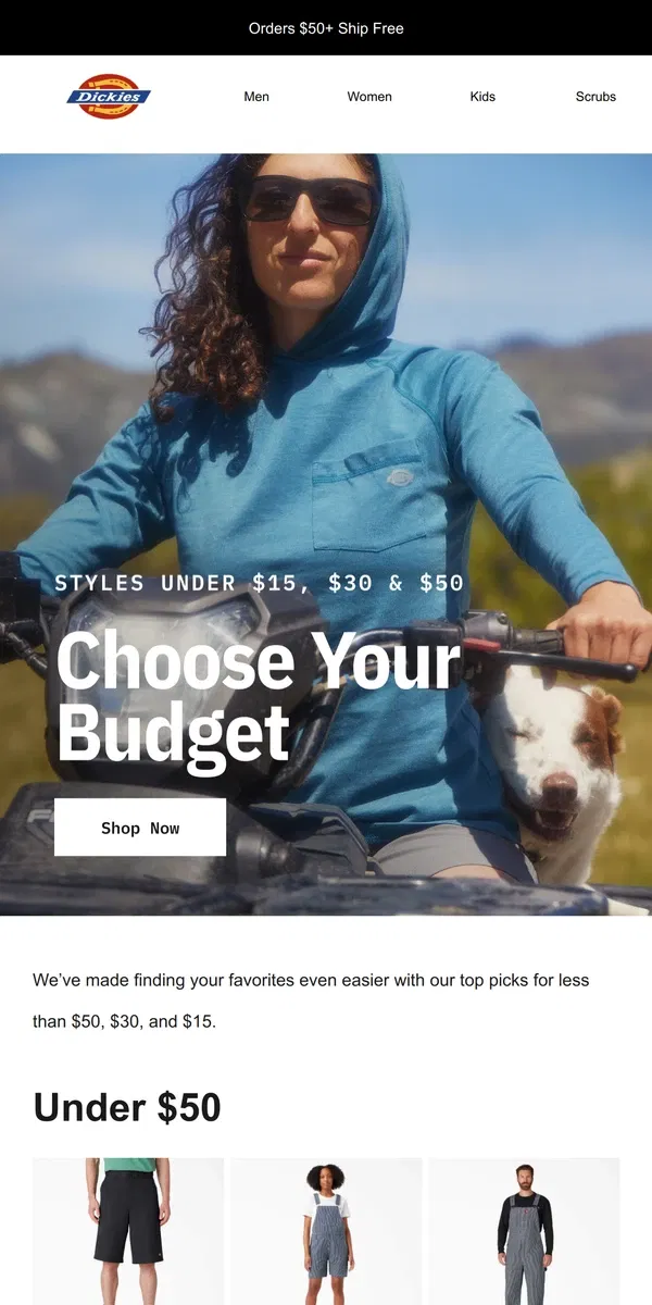 Email from Dickies. Styles Under $50, $30 & $15