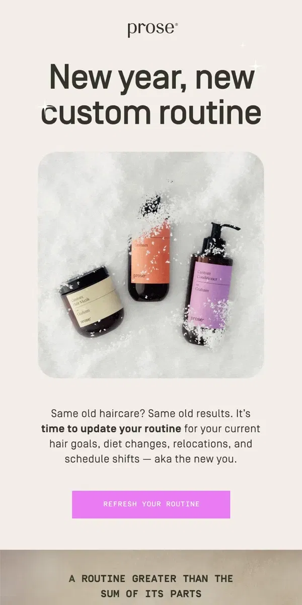 Email from Prose. Tired of last year’s haircare, [Name]? 🥱