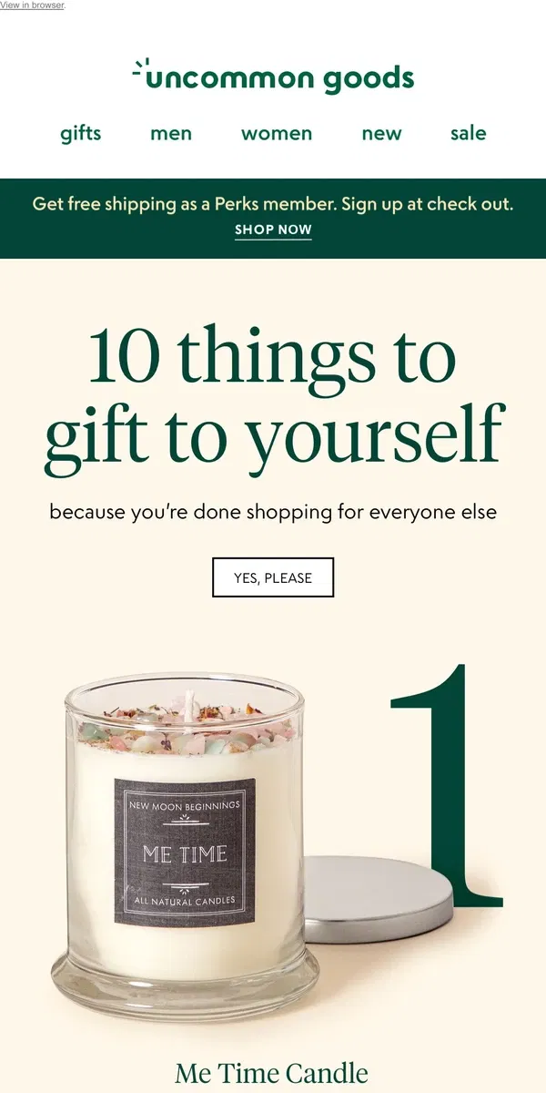 Email from Uncommon Goods. 10 things to gift to yourself