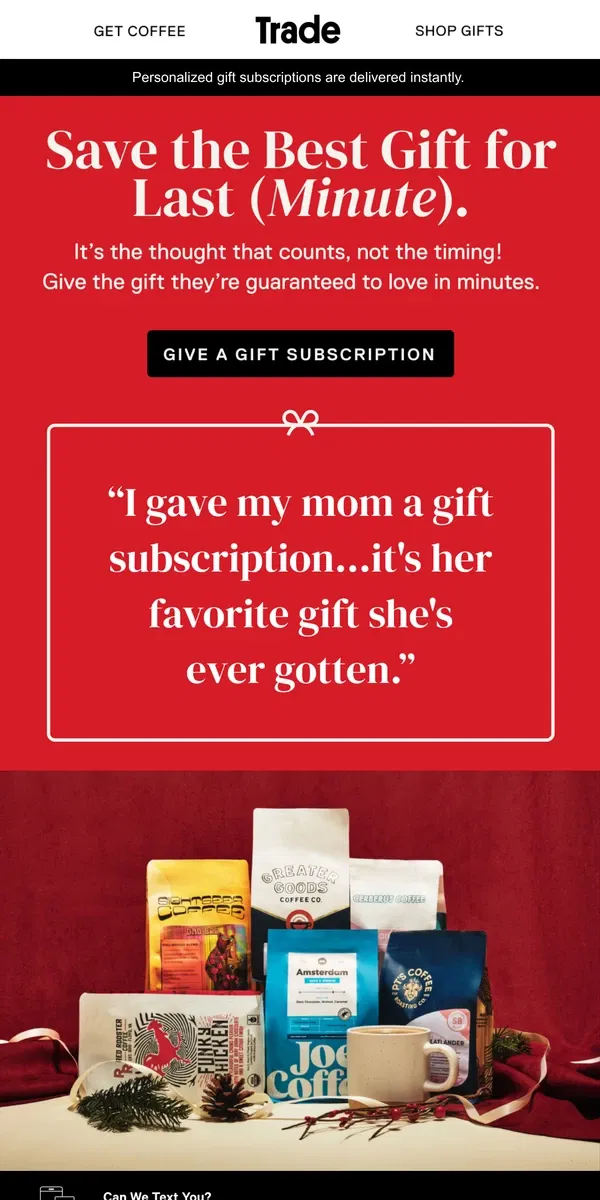 Email from Trade Coffee. Last-minute gifting isn’t a competition