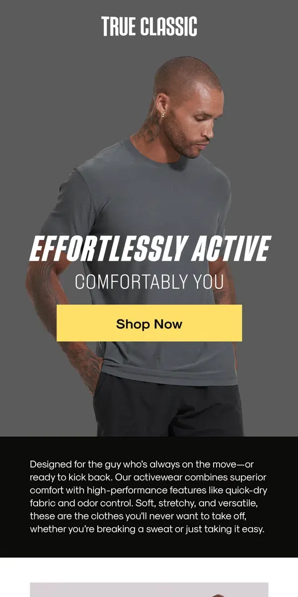 Email from True Classic. Your new favorite active shirts! 💪