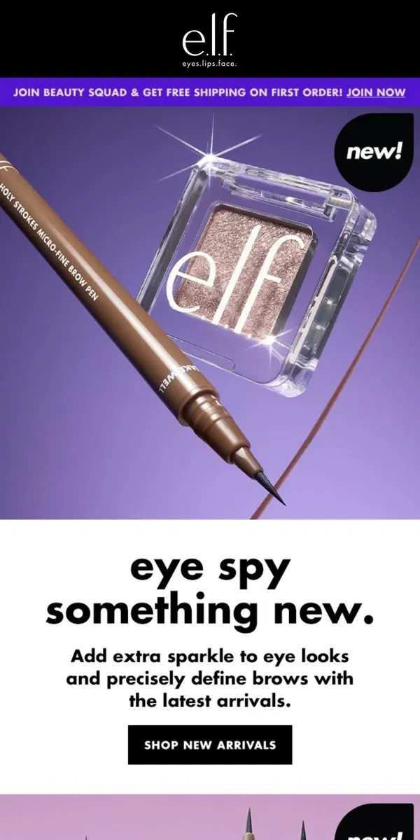 Email from e.l.f.. NEW brow & eyeshadow holy grails! 👀				 