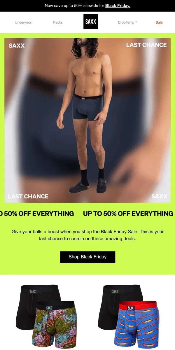 Email from SAXX Underwear. Last call: Black Friday - up to 50% off sitewide 💰