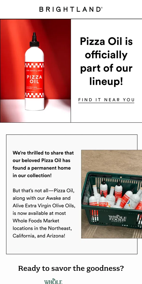 Email from Brightland. Pizza Oil is here to stay! 🍕✨