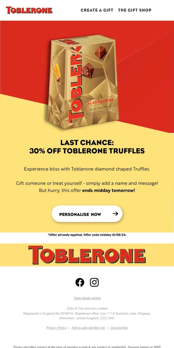 Email from Toblerone. Don’t miss out – 30% off Truffles ends tomorrow!