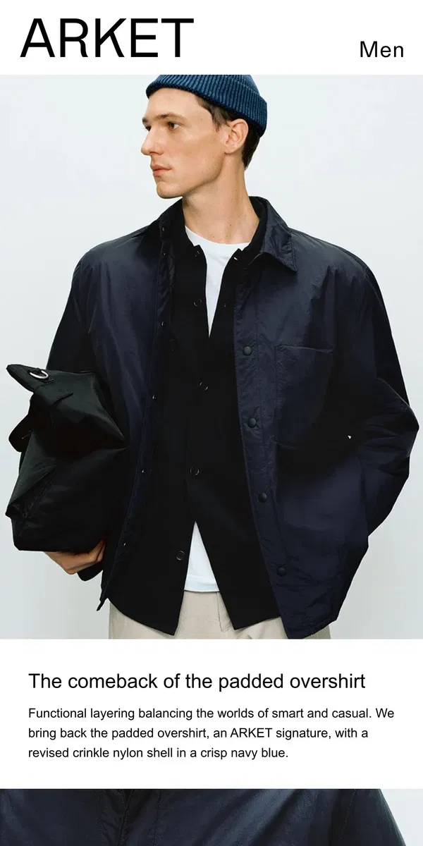 Email from ARKET. The comeback of the padded overshirt